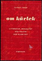 Om k&auml;rlek. Litteratur, sexualitet och politik hos Ellen Key