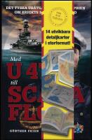 Med U 47 till Scapa Flow &ndash; Det tyska ub&aring;ts&auml;sset G&uuml;nther Prien om krigets mest v&aring;gade r&auml;d