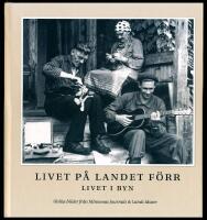 Livet p&aring; landet f&ouml;rr. Livet i byn