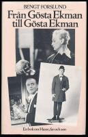 Fr&aring;n G&ouml;sta Ekman till G&ouml;sta Ekman. En bok om Hasse, far och son