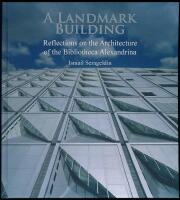 A Landmark Building &ndash; Reflections on the Architecture of the Bibliotheca Alexandrina