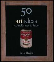 50 art ideas you really need to know