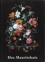 Das Mauritshuis: Das K&ouml;nigliche Gem&auml;ldekabinett Mauritshuis und die Gem&auml;ldegalerie Prinz Wilhelms V