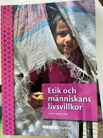 Etik och m&auml;nniskans livsvillkor Andra upplagan