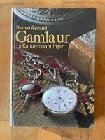 Gamla ur : ur Kulturens samlingar