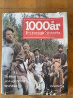 1000 &aring;r : en svensk historia