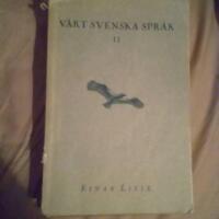 V&aring;rt svenska spr&aring;k II