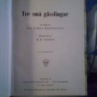 Tre sm&aring; g&auml;sslingar