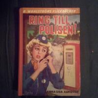 Ring till polisen!
