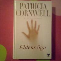 Eldens &ouml;ga : Ett fall f&ouml;r Kay Scarpetta