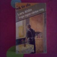 Inga &ouml;gon v&auml;ntar mig