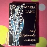 Kung Liljekonvalje av dungen