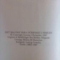 Det ska fan vara d&ouml;rrvakt i himlen!