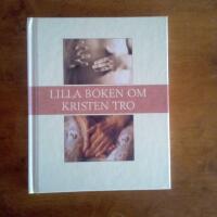 Lilla boken om kristen tro