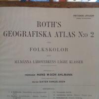 Roth&rsquo;s Geografiska Atlas No. 2 f&ouml;r folkskolor och allm&auml;nna l&auml;roverkens l&auml;gre klasser