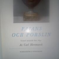 Fajans och porslin &ndash; Svensk keramik f&ouml;re 1850