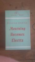 Mourning Becomes Electra - A Trilogy