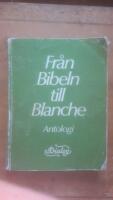 Dialog antologier Fr&aring;n Bibeln till Blanche