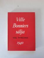 Ville Bonniers s&auml;lja till Tyskland 1940