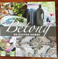 Betong : en gjuten hobby