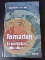 Tornadon - En positiv kraft i arbetslivet