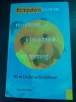 Kompetensbaserad rekrytering, intervjuteknik och testning