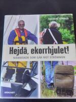 Hejd&aring;, ekorrhjulet! : m&auml;nniskor som g&aring;r mot str&ouml;mmen