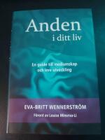 Anden i ditt liv : en guide till mediumskap och inre utveckling