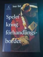 Spelet kring f&ouml;rhandlingsbordet