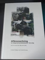 Aff&auml;rscoachning : en integrerad samtalsmetodik i fyra steg : det &auml;r en konst att vara tydlig