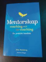 Mentorskap, coaching och co-coaching : en praktisk handbok