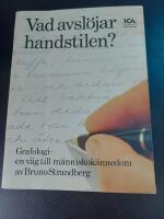 Vad avsl&ouml;jar handstilen? : grafologi - en v&auml;g till m&auml;nniskok&auml;nnedom