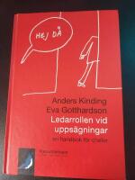 Ledarrollen vid upps&auml;gningar  en handbok f&ouml;r chefer