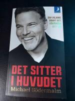 Det sitter i huvudet : om viljans kraft att f&ouml;r&auml;ndra ditt liv