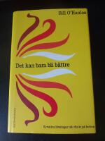 Det kan bara bli b&auml;ttre : kreativa l&ouml;sningar n&auml;r du &auml;r p&aring; botten