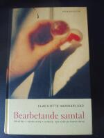 Bearbetande samtal : Krisst&ouml;d, debriefing, stress- och konflikthanterin