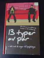13 typer av par :  och vad de s&auml;ger till psykologen