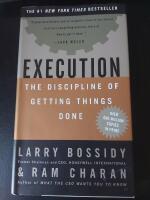 Execution - the discipline of getting things done