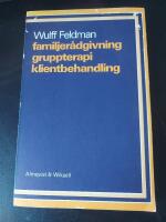 Familjer&aring;dgivning, gruppterapi, klientbehandling
