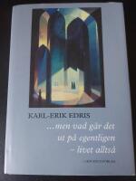 ...men vad g&aring;r det ut p&aring; egentligen - livet allts&aring;