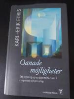 Oanade m&ouml;jligheter : ett ledningsgruppsseminarium i corporate citizenship