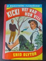 Kicki vet vad hon vill