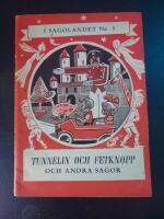 I sagolandet Nr 5 - Tunnelin och fetknopp och andra sagor