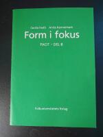 Form i fokus B facit