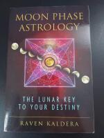 Moon Phase Astrology: The Lunar Key To Your Destiny