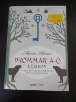 Dr&ouml;mmar A-&Ouml; : lexikon &ouml;ver 900 dr&ouml;msymboler och tolkningar