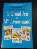 Comprendre et interpreter le grand jeu de Mademoiselle Lenormand (French Edition) - Softcover