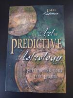 Art of predictive astrology - forecasting your life events