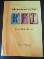 Relationsinramningsteori - RFT : teori och klinisk till&auml;mpning