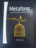 Metaforer - - fr&aring;n vetenskap till psykoterapeutiska verktyg
